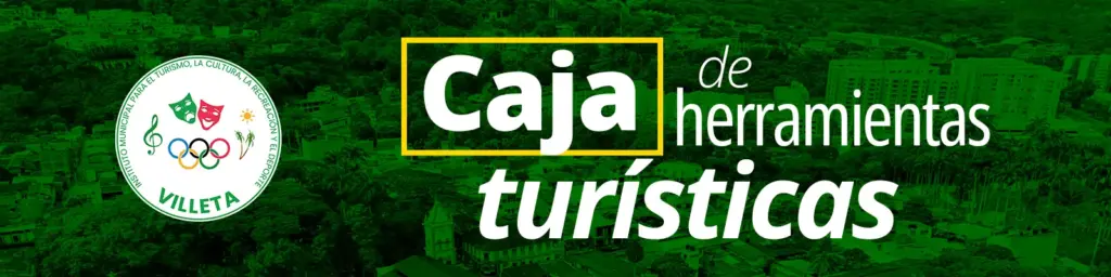 Banner institucional de «Caja de herramientas turísticas» con el logo del Instituto Municipal para el Turismo, la Cultura, la Recreación y el Deporte de Villeta.